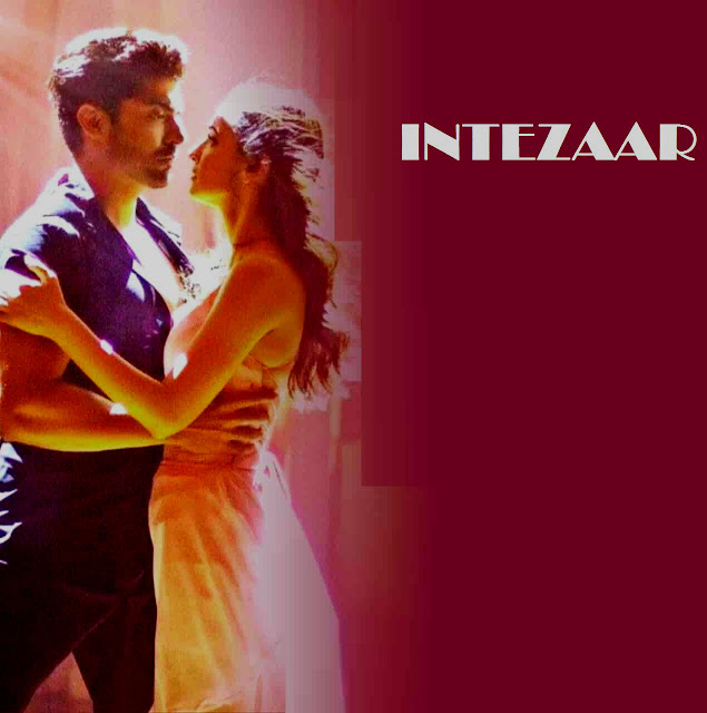 Intezaar Lyrics Intezaar Lyrics